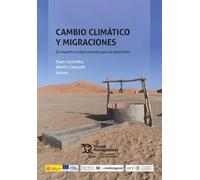 Cambio climático y migraciones. Su impacto e implicaciones para el desarrollo (Plural)