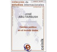 Cambio político en el mundo árabe: 9 (Colección de Estudios Internacionales)