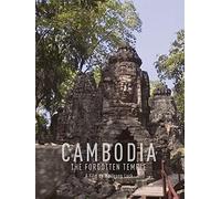 Cambodia: The Forgotten Temple