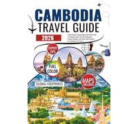 Cambodia Travel Guide 2026: Insider Routes through Angkor and Phnom Penh with Budget Hacks, Safe City Navigation, Coastal Getaways, and Street-Food Favorites for Confident First-Timers.
