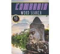 Cambodia Word Search: 40 Fun Puzzles With Words Scramble for Adults, Kids and Seniors | More Than 300 Cambodian Words On Cambodia Cities, Famous Place ... and Heritage, Cambodians Term and Vocabulary