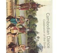 Cambodian Dance: Celebration of the Gods