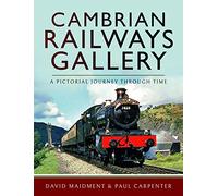 Cambrian Railways Gallery: A Pictorial Journey Through Time