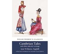 Cambrian Tales and other selected writings (Welsh Women's Classics): 35