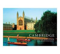 Cambridge: A Little Souvenir (Little Souvenir Books S.)