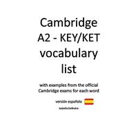 Cambridge A2 - KEY/KET vocabulary list (versión española): 2020 (Edición)