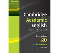 Cambridge Academic English B1+ Intermediate Student's Book