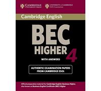 Cambridge Bec 4 Higher: Examination Papers from University of Cambridge ESOL Examinations (BEC Practice Tests)