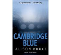 Cambridge Blue by Alison Bruce ( 2010 )