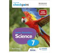 Cambridge Checkpoint Lower Secondary Science Student's Book 7 : Third Edition