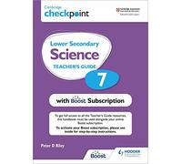 Cambridge Checkpoint Lower Secondary Science Teacher’s Guide 7 with Boost Subscription Booklet: Third Edition