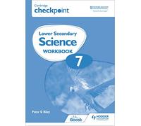 Cambridge Checkpoint Lower Secondary Science Workbook 7 : Second Edition