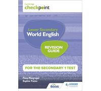 Cambridge Checkpoint Lower Secondary World English for the Secondary 1 Test Revision Guide