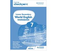 Cambridge Checkpoint Lower Secondary World English Workbook 7: For English as a Second Language