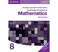 Cambridge Checkpoint Mathematics Skills Builder Workbook 8 – Cambridge University Press