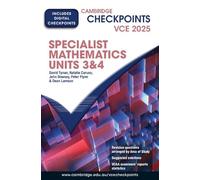 Cambridge Checkpoints VCE Specialist Mathematics Units 3&4 2025