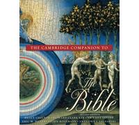 Cambridge Companion to Bible 2ed (Companions to Religion)