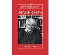 Cambridge Companion to Habermas (Cambridge Companions to Philosophy)