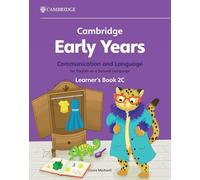 Cambridge Early Years Communication and Language for English as a Second Language Learner's Book 2C: Early Years International