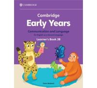 Cambridge Early Years Communication and Language for English as a Second Language Learner's Book 3B : Early Years International