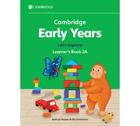 Cambridge Early Years Let's Explore Learner's Book 2A : Early Years International