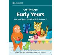 Cambridge Early Years Teaching Resource with Digital Access 3 : Early Years International