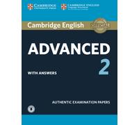 Cambridge English Advanced 2 Student's Book with answers and Audio : Authentic Examination Papers