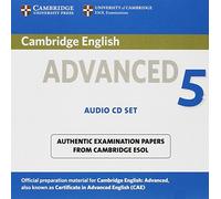 Cambridge English Advanced 5 Audio CDs (2): Authentic Examination Papers from Cambridge ESOL (CAE Practice Tests)