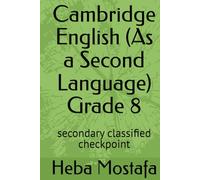 Cambridge English (As a Second Language) Grade 8: secondary classified checkpoint
