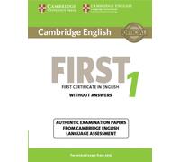 Cambridge English First 1 for Revised Exam from 2015 Student's Book without Answers : Authentic Examination Papers from Cambridge English Language Assessment