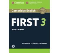 Cambridge English First 3 Student's Book with Answers with Audio: (FCE Practice Tests)