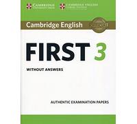 Cambridge English First 3 Student's Book without Answers (FCE Practice Tests)