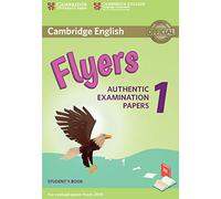 Cambridge English Flyers 1 for Revised Exam from 2018 Student's Book: Authentic Examination Papers