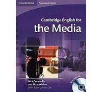 Cambridge English for the Media Student's Book with Audio CD (Cambridge English For Series)