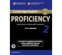 Cambridge English Proficiency 2 Student's Book with Answers with Audio : Authentic Examination Papers from Cambridge English Language Assessment