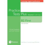 Cambridge English Qualifications: B2 First Practice Tests Plus Volume 1 with key: (Practice Tests Plus)