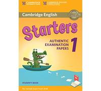 Cambridge English Starters 1 for Revised Exam from 2018 Student's Book: Authentic Examination Papers (Cambridge Young Learners English Tests)