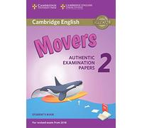 Cambridge English Young Learners 2 for Revised Exam from 2018 Movers Student's Book: Authentic Examination Papers (Cambridge Young Learners English Tests)