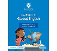 Cambridge Global English Learner's Book 6 with Digital Access (1 Year): for Cambridge Primary English as a Second Language (Cambridge Primary Global English)