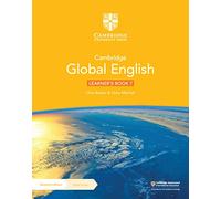 Cambridge Global English Learner's Book 7 with Digital Access (1 Year): for Cambridge Lower Secondary English as a Second Language (Cambridge Lower Secondary Global English)