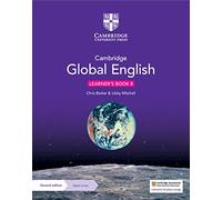 Cambridge Global English Learner's Book 8 with Digital Access (1 Year): for Cambridge Lower Secondary English as a Second Language (Cambridge Lower Secondary Global English)