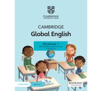 Cambridge Global English Workbook 1 with Digital Access (1 Year) : for Cambridge Primary and Lower Secondary English as a Second Language