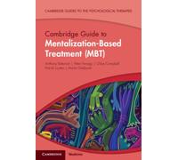 Cambridge Guide to Mentalization-Based Treatment (MBT)