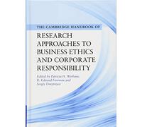 Cambridge Handbook of Research Approaches to Business Ethics and Corporate Responsibility