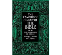 Cambridge History of the Bible v1: Volume 1, from the Beginnings to Jerome: 001