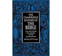 The Cambridge History of the Bible – Volume 2: The West from the Fathers to the Reformation