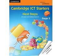 Cambridge ICT Starters: Next Steps, Stage 2 (Primary Computing)