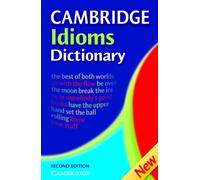 Cambridge Idioms Dictionary: (2nd Revised edition)