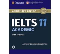 Cambridge IELTS 11 Academic Student's Book with Answers with Authentic Examination Papers (IELTS Practice Tests)