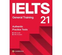 IELTS 21 Practice Tests General Training Student's Book with Answers with Digital Pack
